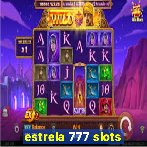 estrela 777 slots